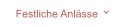 Festliche Anlässe 