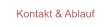 Kontakt & Ablauf
